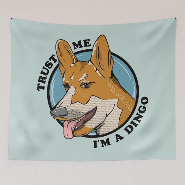 Item preview, Trust me I'm a dingo designed and sold by piedaydesigns.