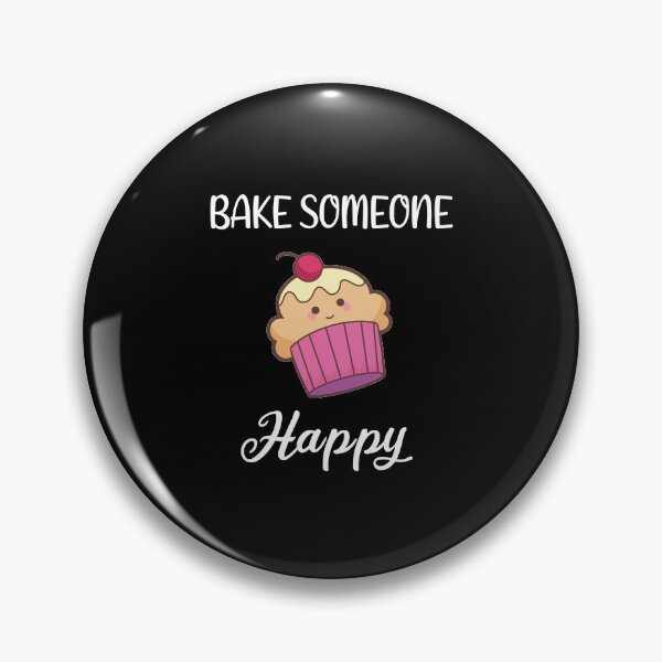 Item preview, BAKE Someone Happy,  funny Quote, funny gifts designed and sold by DANT-shirts.