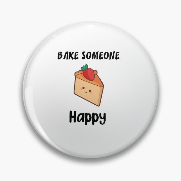 Item preview, BAKE Someone Happy,  funny Quote, funny gifts designed and sold by DANT-shirts.