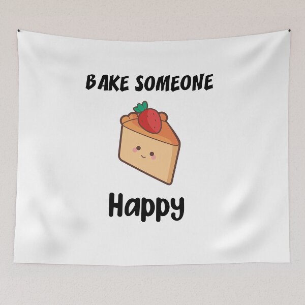 Item preview, BAKE Someone Happy,  funny Quote, funny gifts designed and sold by DANT-shirts.