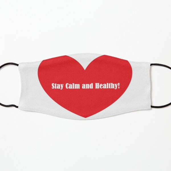 Stay Calm and Healthy!  Kids Mask