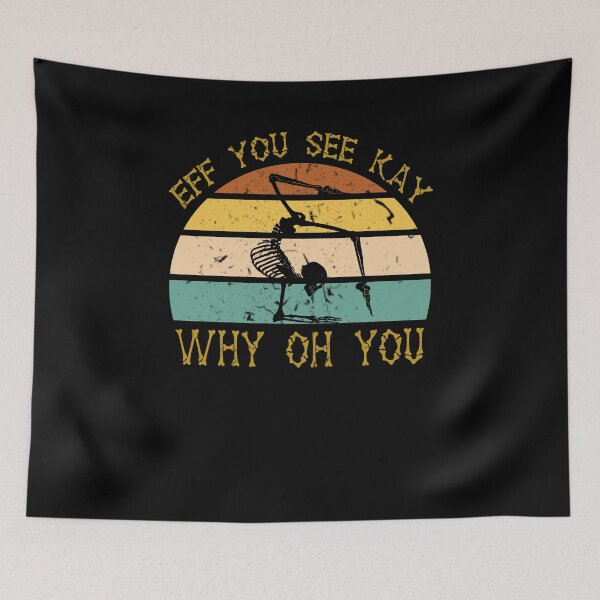 Item preview, Vintage EFF You See Kay Why Oh You Skeleton Yoga Lover designed and sold by Kamnna.