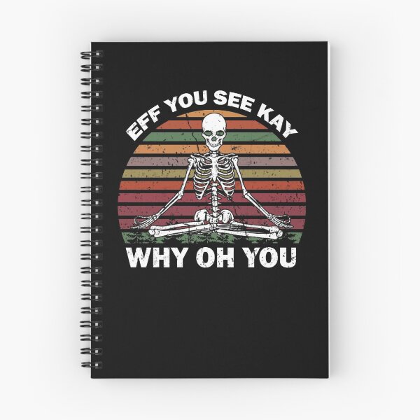 Item preview, Vintage EFF You See Kay Why Oh You Skeleton Yoga Lover designed and sold by Kamnna.