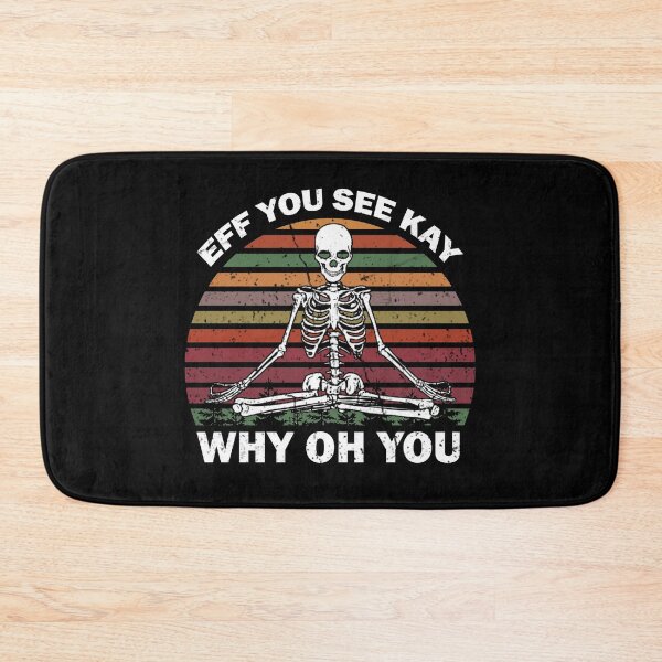 Item preview, Vintage EFF You See Kay Why Oh You Skeleton Yoga Lover designed and sold by Kamnna.