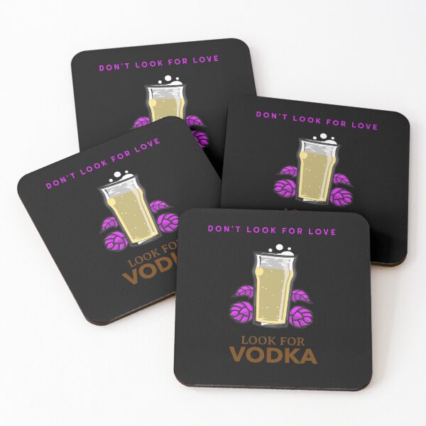 Item preview, Don't look for love look for Vodka designed and sold by HumanwreckageRB.