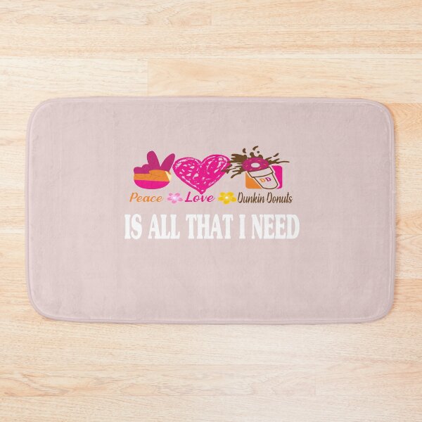 Item preview, dunkin donuts Is All That I Need designed and sold by AMZBlacKStore.