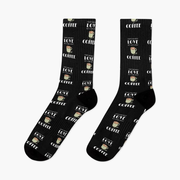 Item preview, I Don't Care About Love But I Care About Coffee designed and sold by Wagdy-online.