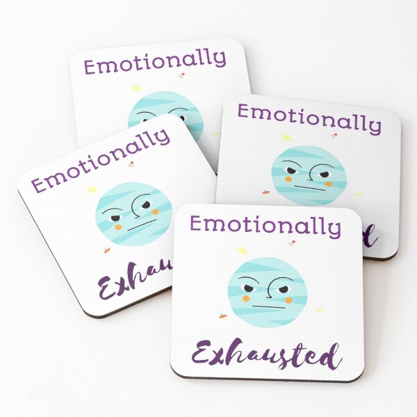 Item preview, Emotionally Exhausted designed and sold by ThinkAndReflect.