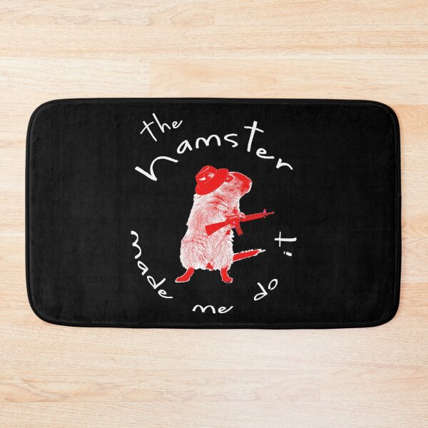 Item preview, The Hamster Made Me Do It designed and sold by Mrspink16.