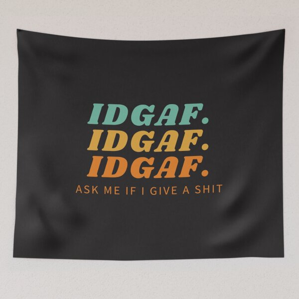 Item preview, IDGAF Statement designed and sold by TamelaBracken.
