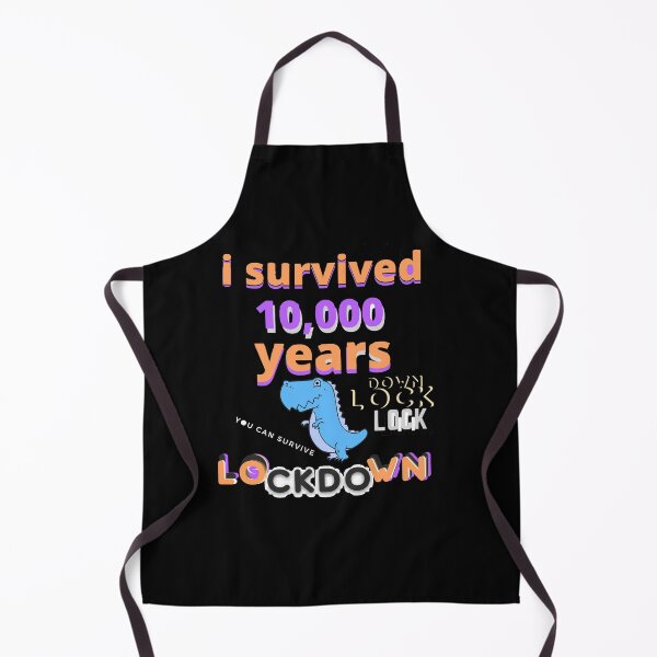 Item preview, Dinosaur Lockdown Survivor i survived 10000 years you can survive lock-down designed and sold by Flirt-Teez.