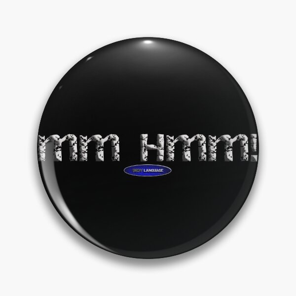 Item preview, mm Hmm! - funny sarcastic  designed and sold by BODYLANGUAGE101.