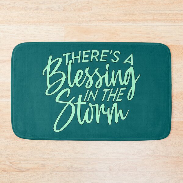 Item preview, There's A Blessing In The Storm designed and sold by goodguy53.