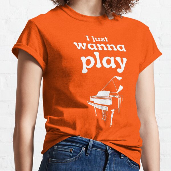 I just wanna play the piano Classic T-Shirt