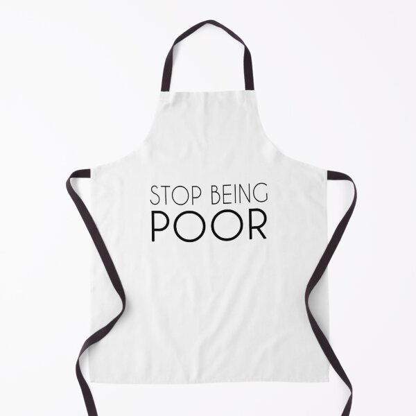 Item preview, Stop Being Poor Shirt Womens And Mens designed and sold by ZimbomDesigner.