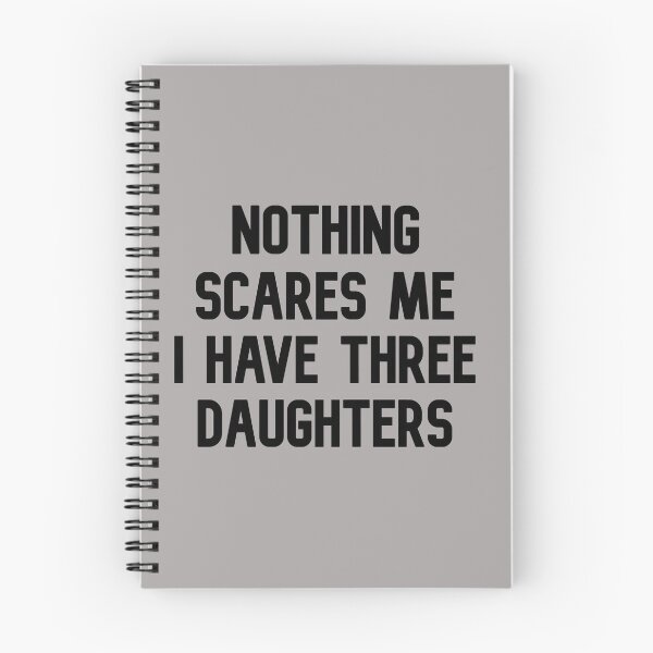 Item preview,  Nothing Scares Me I Have three daughters designed and sold by zahra369der.