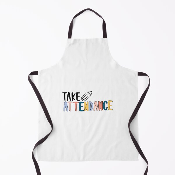 Item preview, TAKE ATTENDANCE designed and sold by 3rdgilmoregirl.