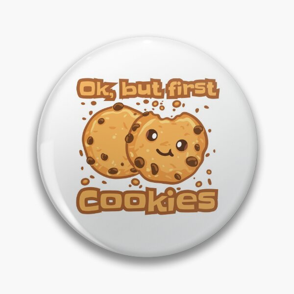 Item preview, Chocolate Chip Cookie Lover, Okay But First Cookies designed and sold by Maria Garcia.