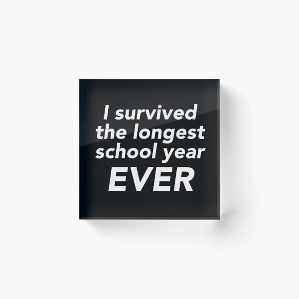 Item preview, I survived the longest school year ever designed and sold by NadyaCC.