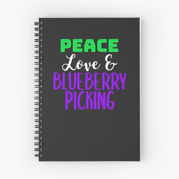 Item preview, Peace Love And Blueberry Picking Fruit Picking Gift designed and sold by EricJP.