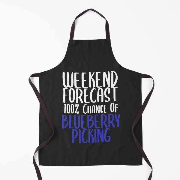 Item preview, Weekend Forecast 100% Chance Of Blueberry Picking Fruit Picking Gift designed and sold by EricJP.
