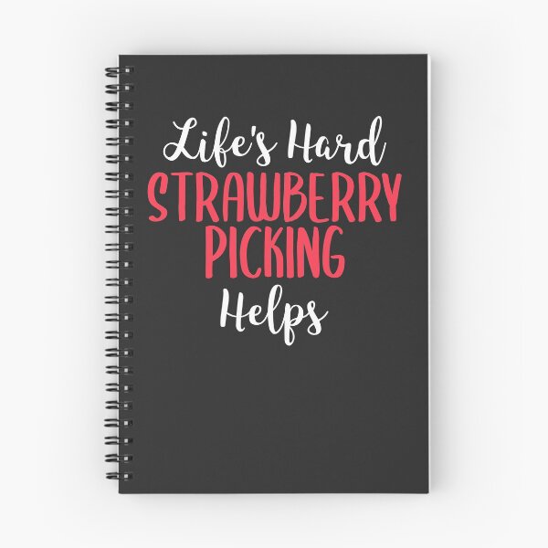 Item preview, Life's Hard Strawberry Picking Helps Fruit Picking Gift designed and sold by EricJP.