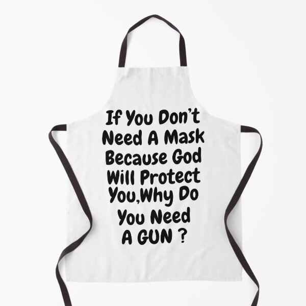 Item preview, Don't Need A Mask Because God Protect You But Why Need A Gun designed and sold by TheMattDesigns.