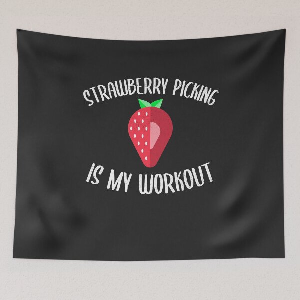Item preview, Strawberry Picking Is My Workout Fruit Picking Gift designed and sold by EricJP.