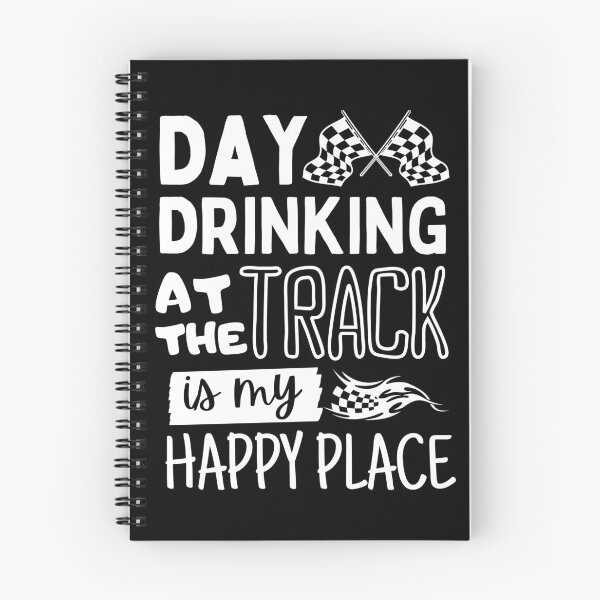 Item preview, Day Drinking at the Track Is My Happy Place designed and sold by SJRoil.