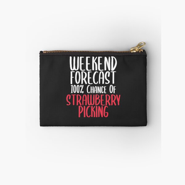 Item preview, Weekend Forecast 100% Chance Of Strawberry Picking Fruit Picking Gift designed and sold by EricJP.
