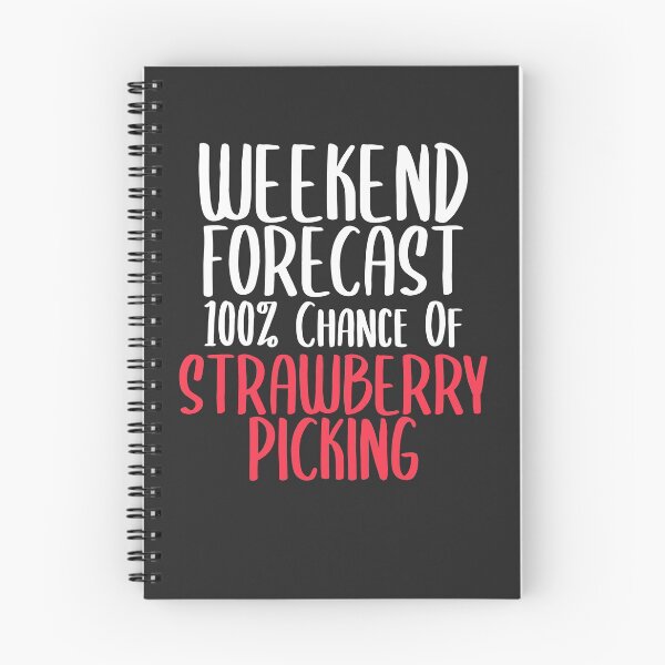 Item preview, Weekend Forecast 100% Chance Of Strawberry Picking Fruit Picking Gift designed and sold by EricJP.