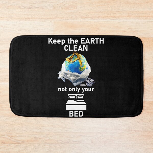 Item preview, Keep the Earth clean, not just your bed designed and sold by Artsy Boulevard.