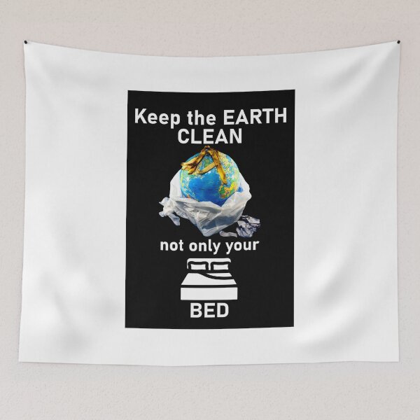 Item preview, Keep the Earth clean, not just your bed designed and sold by Artsy Boulevard.