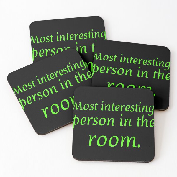 Item preview, "most interesting person in the room" designed and sold by tudoo.