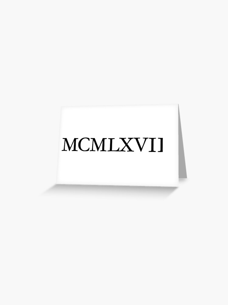 Carte De Vœux Mcmlxviii 1968 Anniversaire Romain Par Theshirtshops Redbubble
