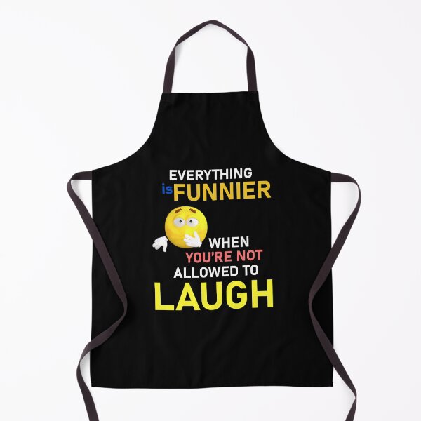 Item preview, Everything is funnier when you're not allowed to laugh designed and sold by Artsy Boulevard.