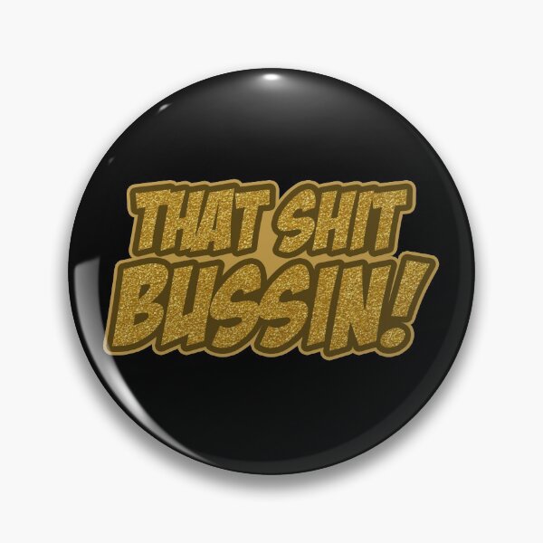 Item preview, That Shit Bussin Gold Gift designed and sold by TTFMerch.