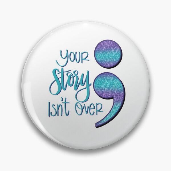 Item preview, Your story isn’t over, suicide awareness  designed and sold by TIPbyAshley.