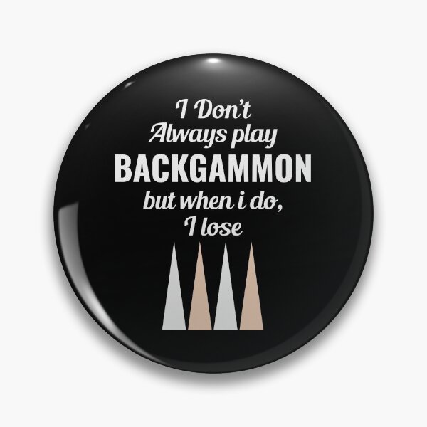 Item preview, Backgammon Player Board Game Funny Sayings Gift designed and sold by CuteDesigns1.