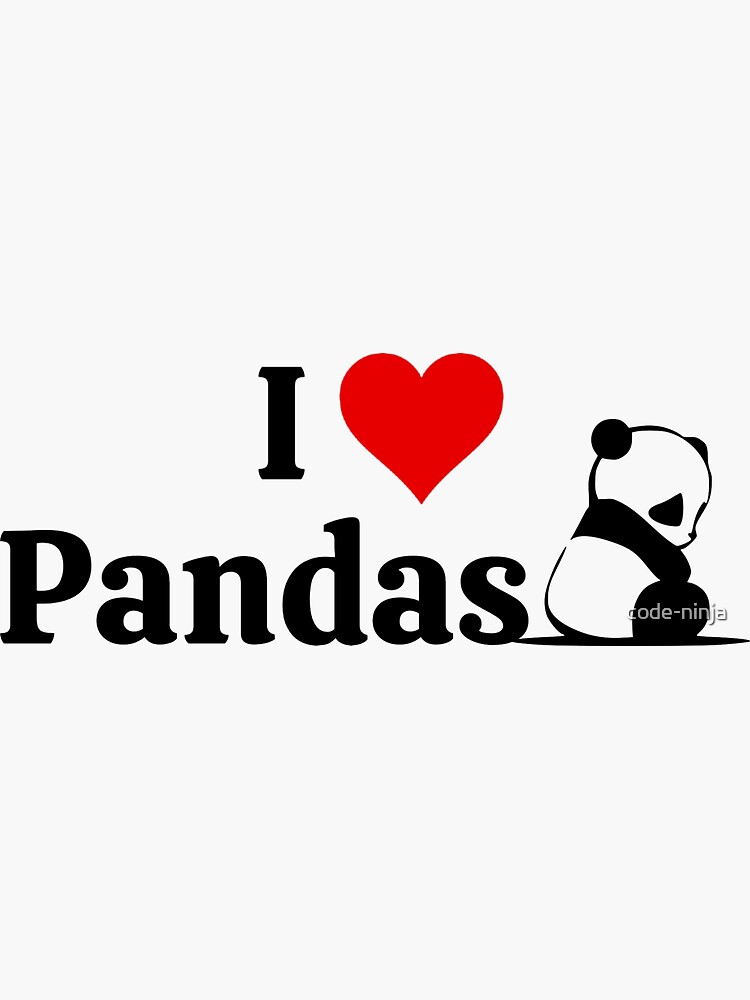 I Love Pandas