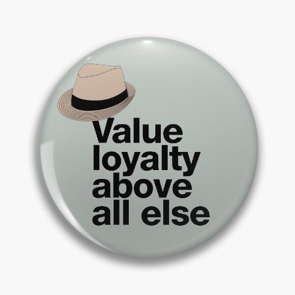 Item preview, If in doubt quote Raymond Reddington: "Value loyalty above all else" quote with a fedora hat designed and sold by TrueType.