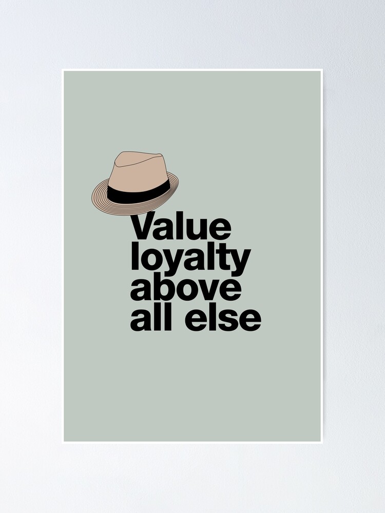 if-in-doubt-quote-raymond-reddington-value-loyalty-above-all-else