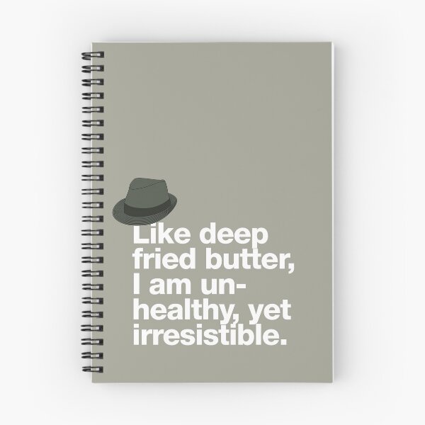 Item preview, If in doubt quote Raymond Reddington: "Like deep fried butter I am unhealthy, yet irresistible" quote with a fedora hat designed and sold by TrueType.