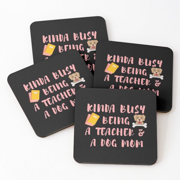 Item preview, Kinda Busy Being A Teacher and A Dog Mom designed and sold by SunfullyYours.