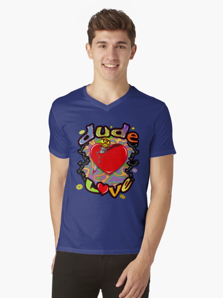 dude love t shirt