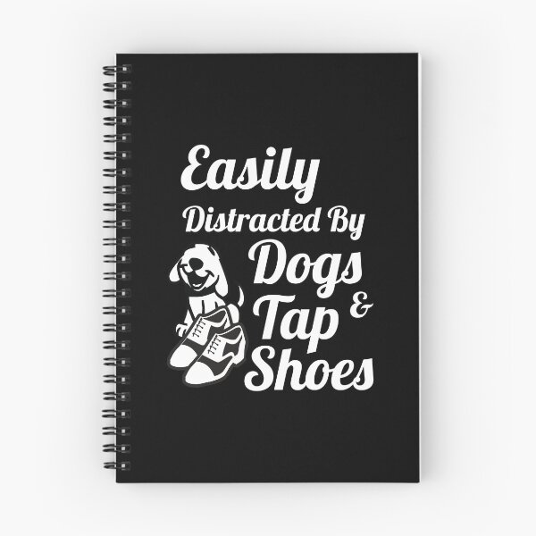 Item preview, Funny Tap dancing gift -Easily distracted by dogs and tap shoes | tap dance related gifts, tap dance student gift, tap dance teacher designed and sold by TAP-DANCE-ART.