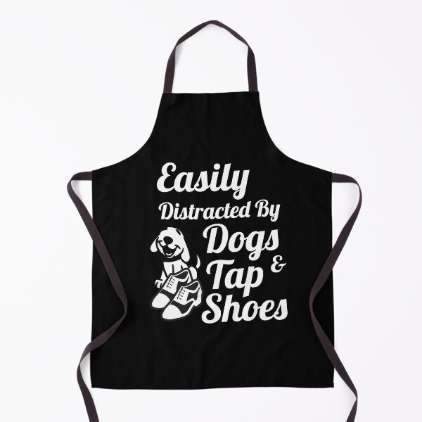 Item preview, Funny Tap dancing gift -Easily distracted by dogs and tap shoes | tap dance related gifts, tap dance student gift, tap dance teacher designed and sold by TAP-DANCE-ART.
