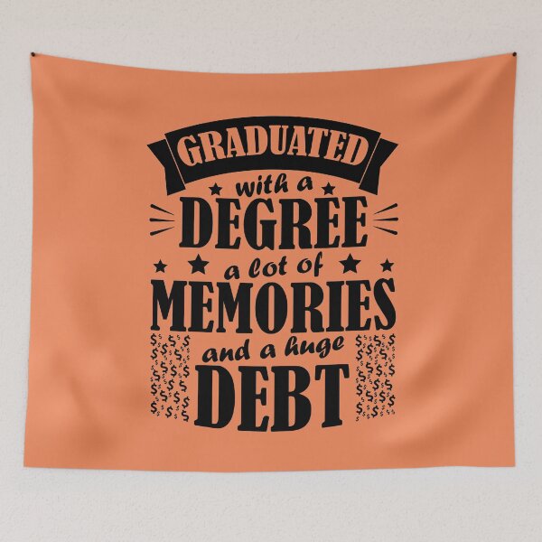 Item preview, Graduated With A Degree A Lot Of Memories And A Huge Debt - Graduation Quotes 2024 - Black Text designed and sold by DrawingBoard.