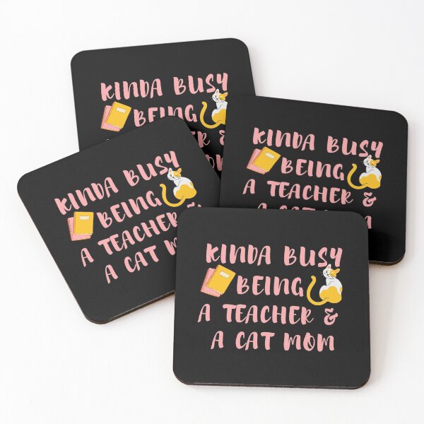 Item preview, Kinda Busy Being a Teacher and a Cat Mom designed and sold by SunfullyYours.