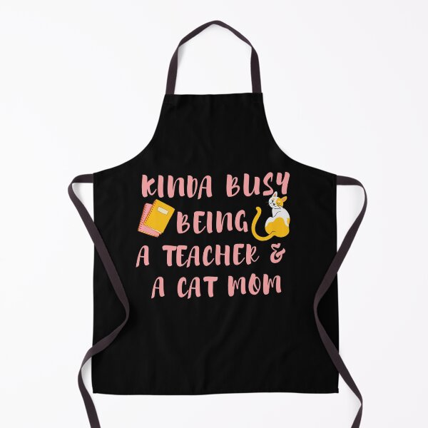 Item preview, Kinda Busy Being a Teacher and a Cat Mom designed and sold by SunfullyYours.